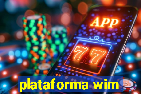 plataforma wim